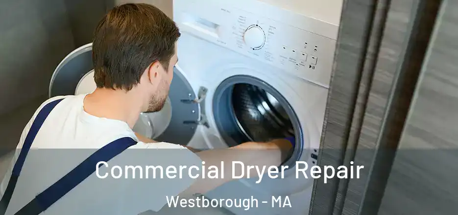  Commercial Dryer Repair Westborough - MA