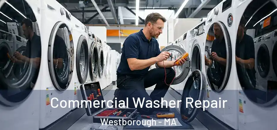 Commercial Washer Repair Westborough - MA