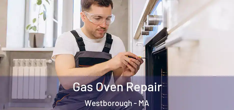 Gas Oven Repair Westborough - MA
