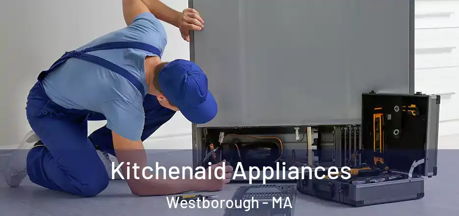 Kitchenaid Appliances Westborough - MA