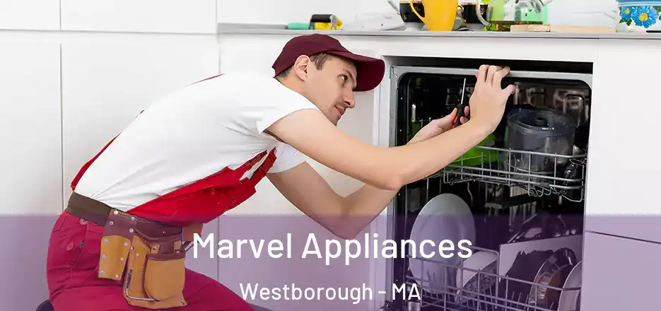  Marvel Appliances Westborough - MA