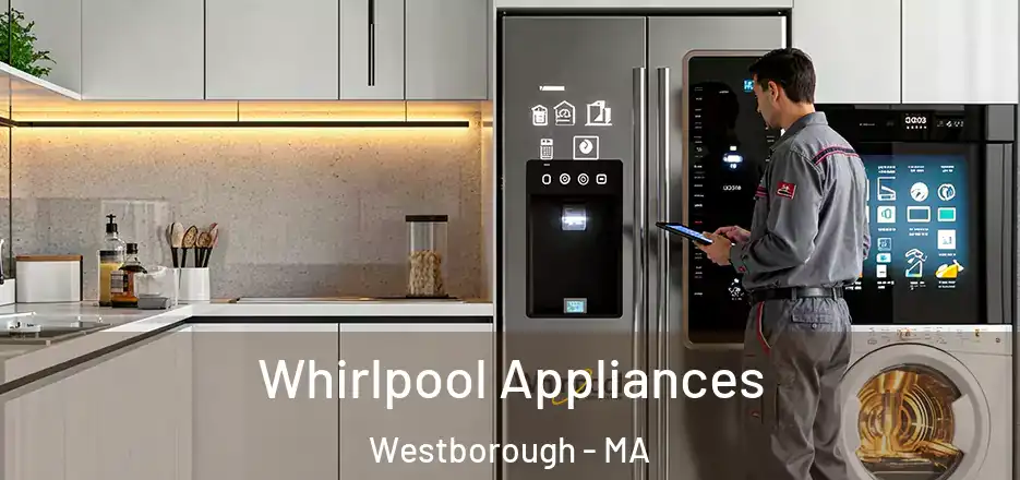  Whirlpool Appliances Westborough - MA